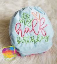 Load image into Gallery viewer, Half Birthday OS Cover Diaper
